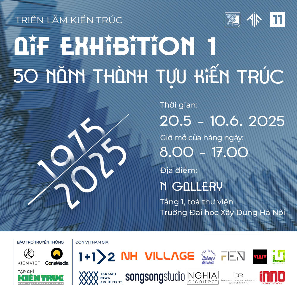 Triển Lãm Kiến Trúc Việt Nam 50 Năm Thống Nhất (1975-2025) tại N Gallery